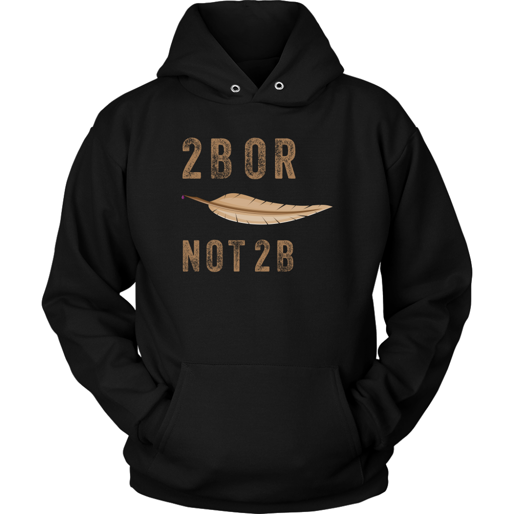 2B OR NOT 2B - Triblend Shakespeare Unisex Hoodie