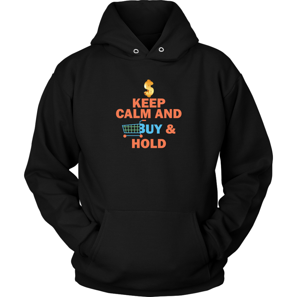 Keep Calm and Buy and Hold - Unisex Trading Hoodie