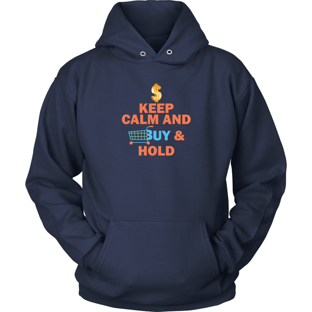 Keep Calm and Buy and Hold - Unisex Trading Hoodie