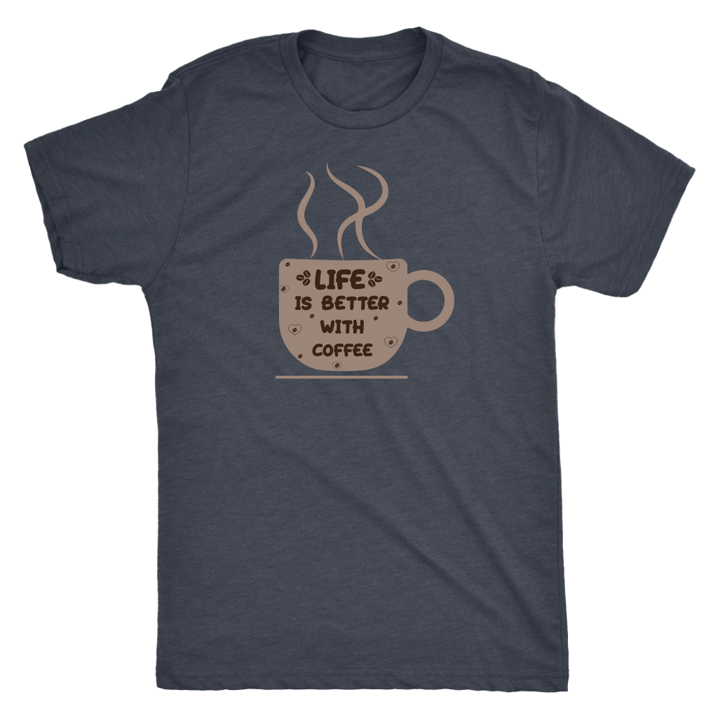Life is better with coffee - Triblend T-Shirt