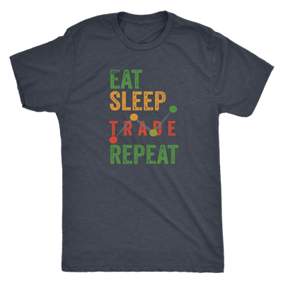 Eat Sleep Trade Repeat - Next Level Triblend T-Shirt