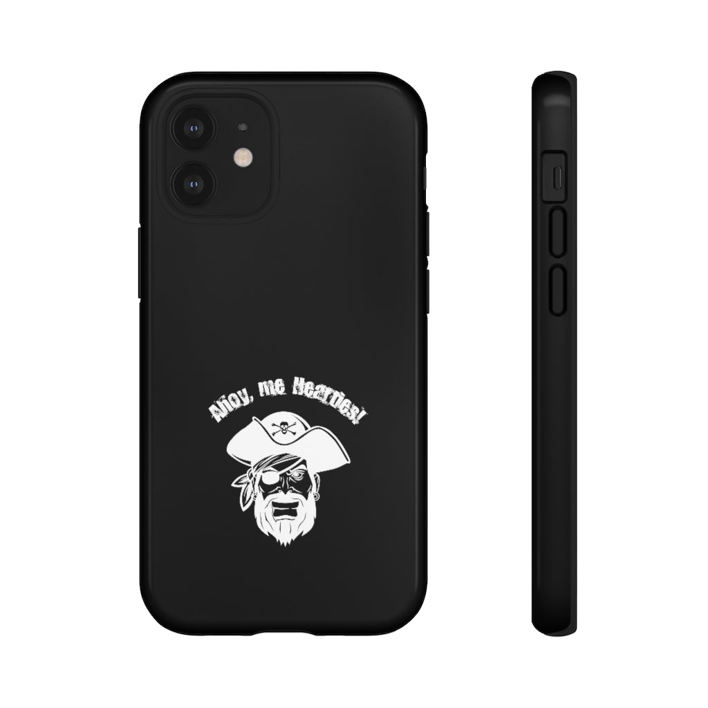 Ahoy me hearties - Pirate Tough Phone Case