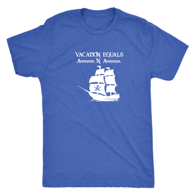 Vacation Equals Arrrrrrr N Arrrrrr - Pirates Triblend T-Shirt