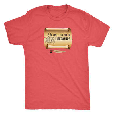 I put Lit in Literature - Triblend Shakespeare T-Shirt