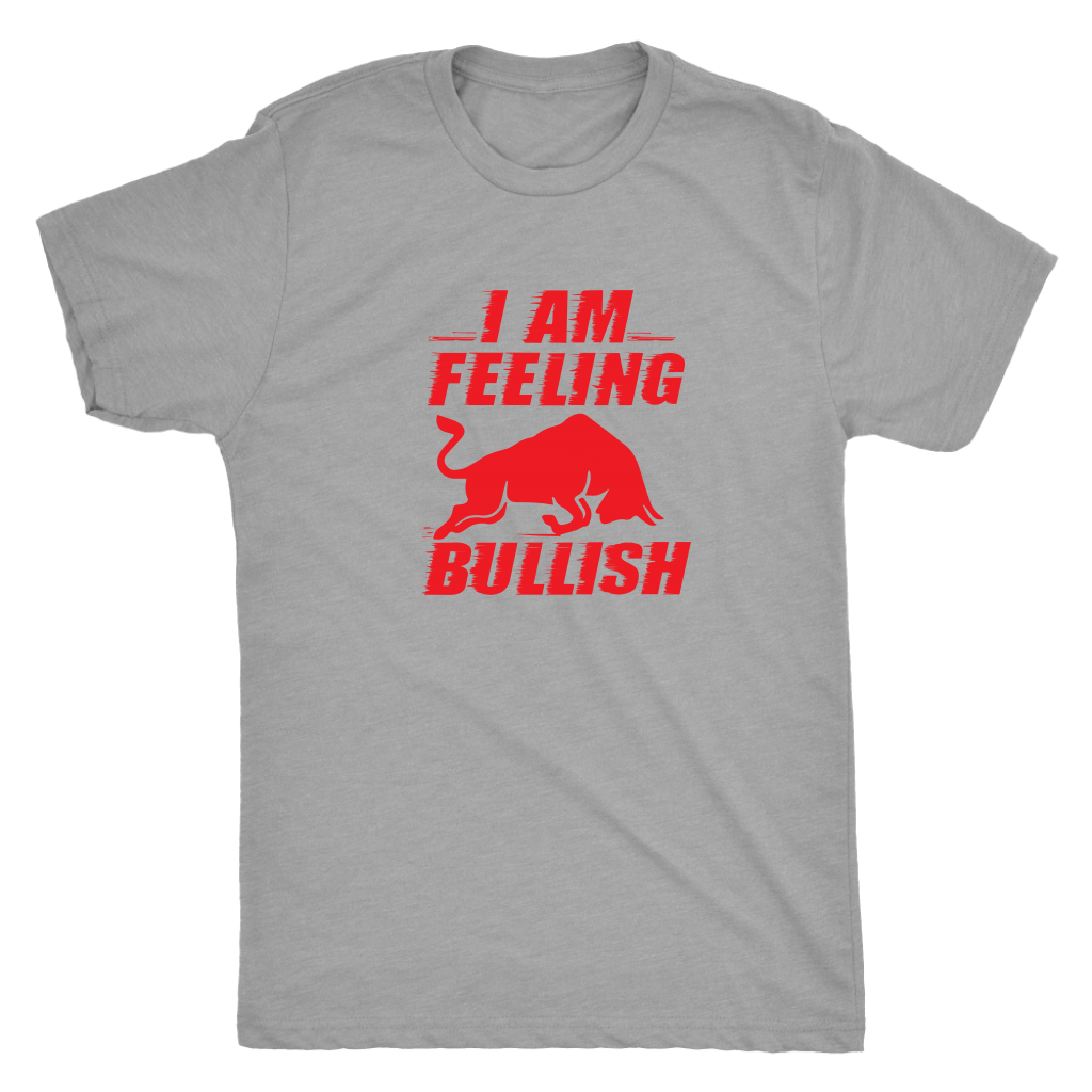 I am feeling bullish - Triblend T-Shirt