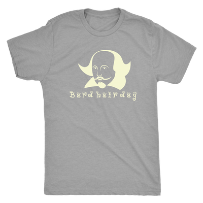 Bard Hair Day - Triblend Shakespeare T-Shirt