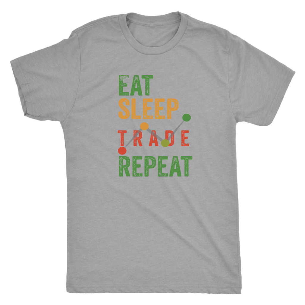 Eat Sleep Trade Repeat - Next Level Triblend T-Shirt