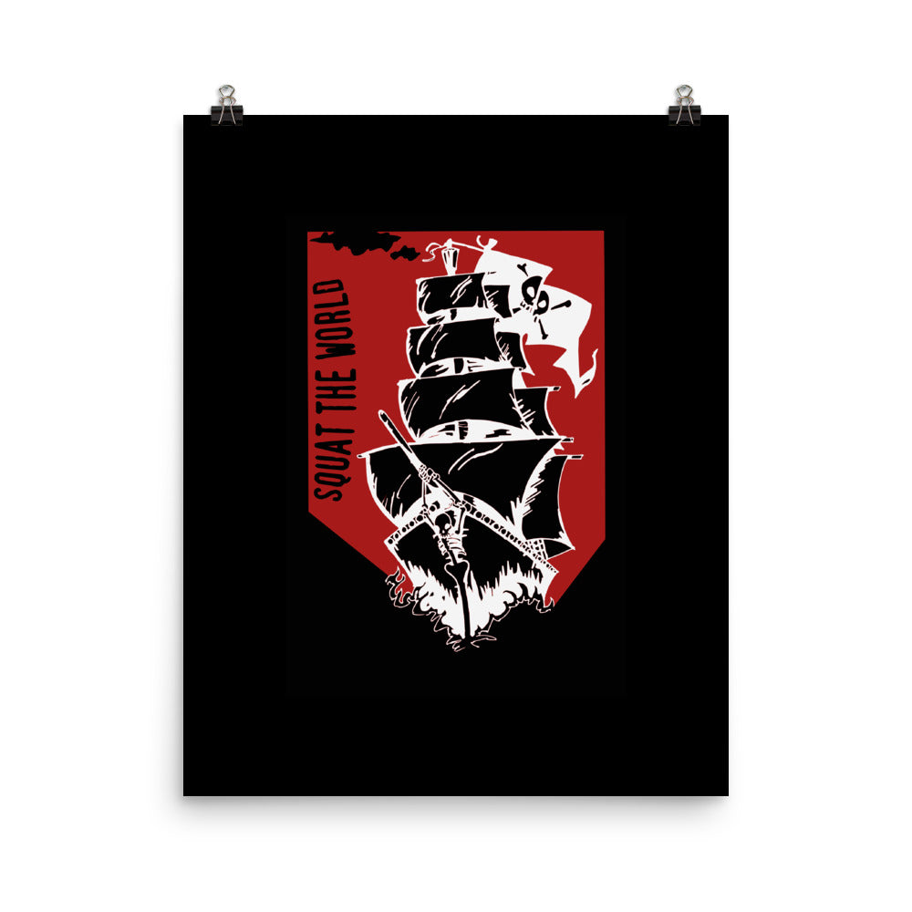 Squat the world - Pirate Ship Poster