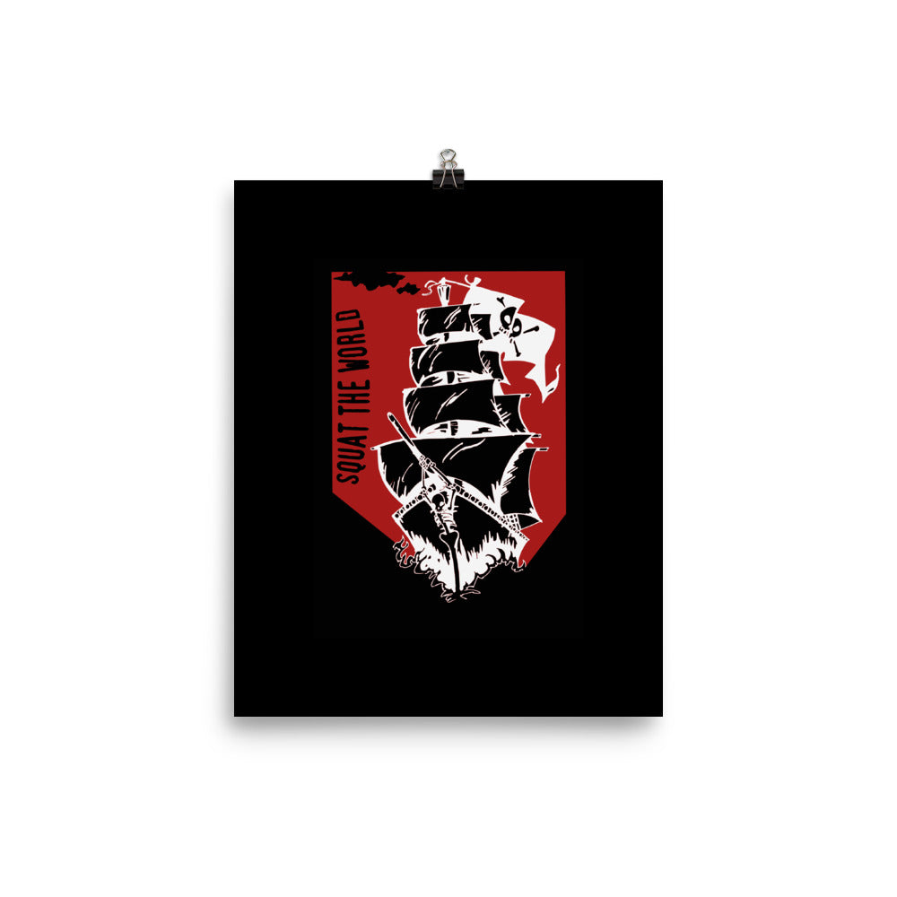 Squat the world - Pirate Ship Poster