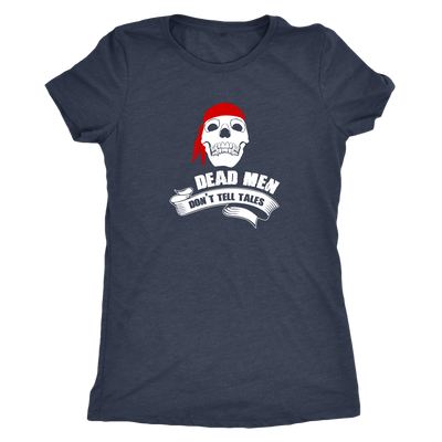 Dead men don't tell tales - Pirates Triblend T-Shirt