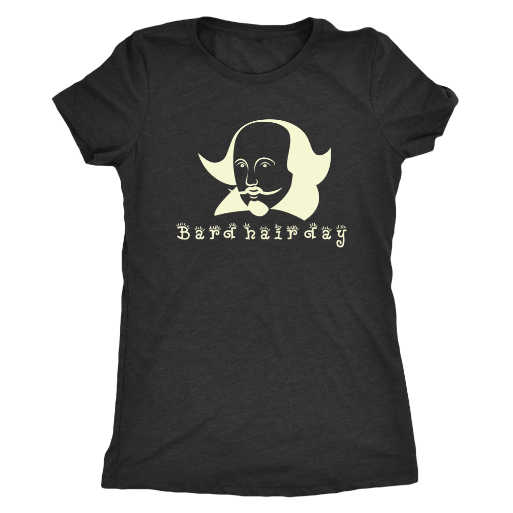 Bard Hair Day - Triblend Shakespeare T-Shirt