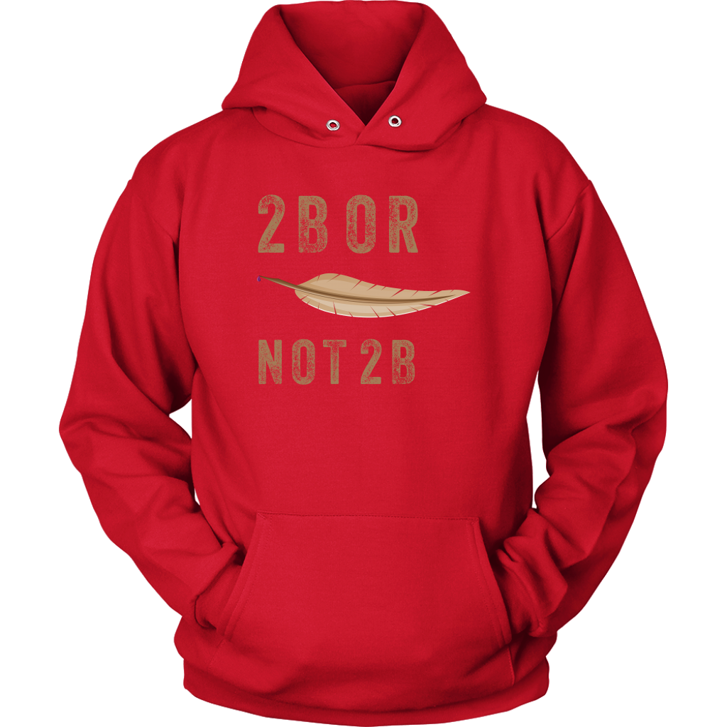 2B OR NOT 2B - Triblend Shakespeare Unisex Hoodie