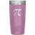 Math Pi - 𝜋 - 20oz Straight Vacuum Tumbler