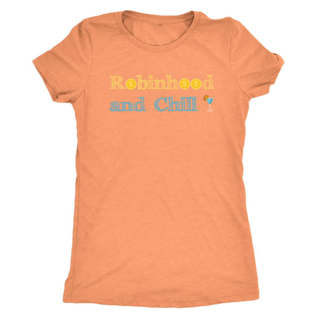 Robinhood and Chill - Triblend Trading T-Shirt