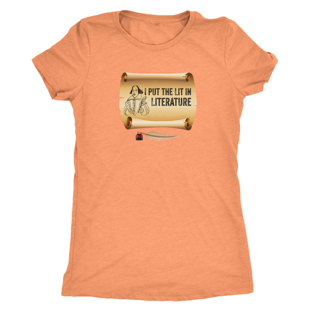 I put Lit in Literature - Triblend Shakespeare T-Shirt